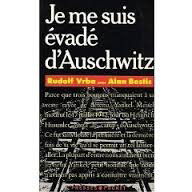 Je me suis évadé d'Auschwitz