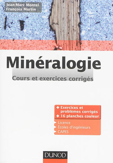 Minéralogie : cours et exercices corrigés