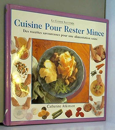 Cuisine pour rester mince (La cuisine illustrée)