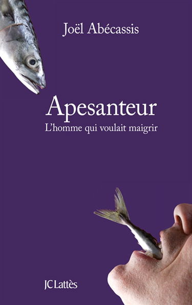 Apesanteur : l'homme qui voulait maigrir
