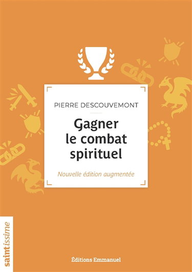 Couverture de Gagner le combat spirituel