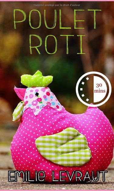 Poulet rôti: Une romance gourmande pas piquée des haricots