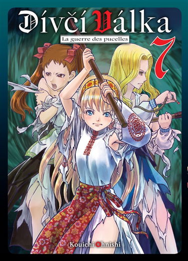 Divci valka : la guerre des pucelles. Vol. 7