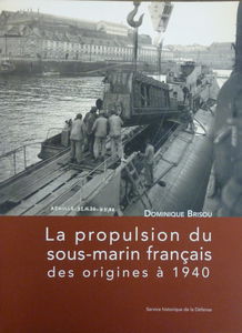 La propulsion du sous-marin français des origines à 1940