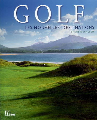 Golf : les nouvelles destinations