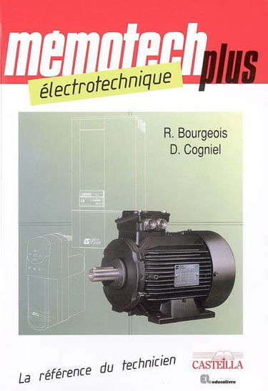 Mémotech plus électrotechnique : bac technologiques, bac professionnels, BTS génie électrique, DUT génie électrique, écoles d'ingénieurs