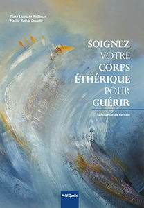 Soignez votre corps éthérique pour guérir