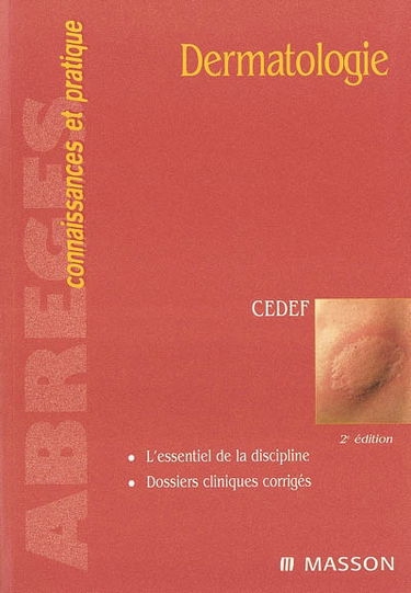 Dermatologie : l'essentiel de la discipline, dossiers cliniques
