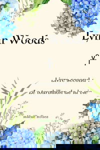Lynn Woods - Livre second : Le tourbillon de la vie