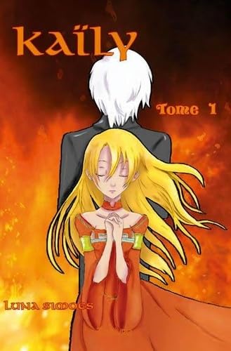 Kaïly - Tome 1