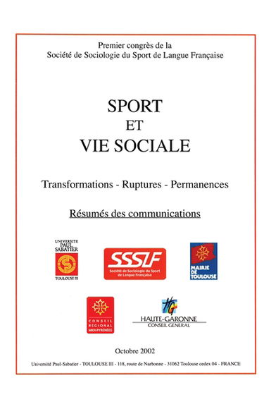 Sport et vie sociale : transformations, ruptures, permanences : résumés des communications