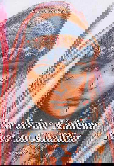 Yemma al Dihya : la divine Kahena face au Kalifa. Réflexions sur le peuple berbère