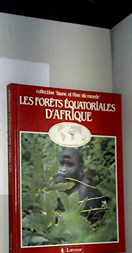 Les Forêts équatoriales d'Afrique