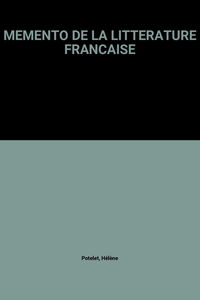 Memento De La Litterature Francaise