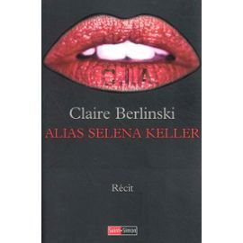Claire Berlinski alias Selena Keller