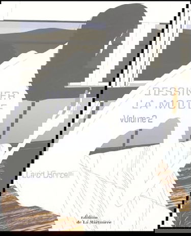 Dessiner la mode. Vol. 2