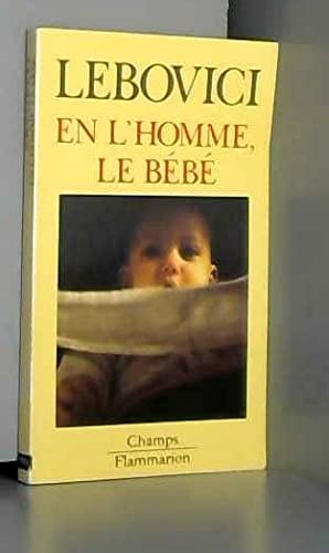 En l'homme, le bébé