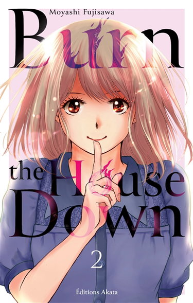 Couverture de Burn the house down. Vol. 2