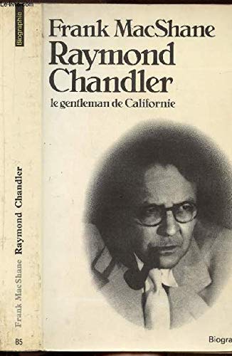 Raymond Chandler : le gentleman de Californie