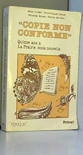 Copie non conforme : quinze ans à La Prairie, école nouvelle