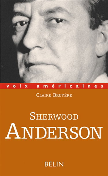 Sherwood Anderson : le grotesque tendre