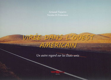Couverture de Virée dans l'Ouest américain : un autre regard sur les Etats-Unis