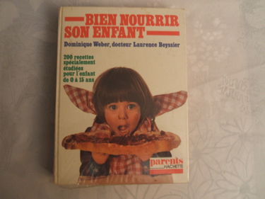 Bien nourrir son enfant (Parents-Hachette)