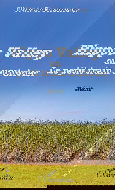 Hippo Valley ou Le petit train d'Olivier