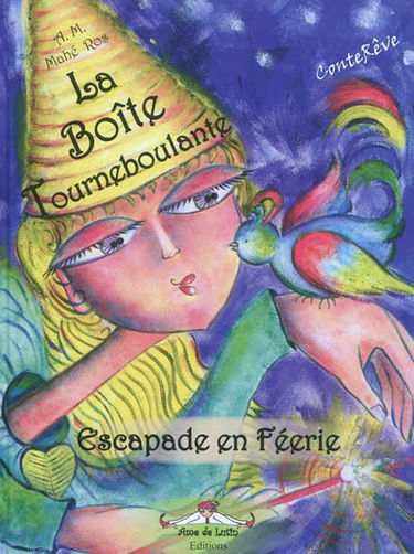La boîte tourneboulante : escapade en féérie