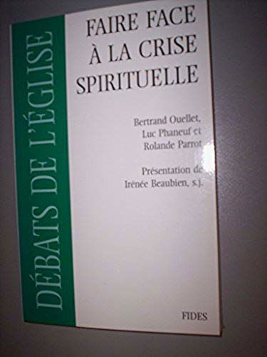 FAIRE FACE A CRISE SPIRITUELLE