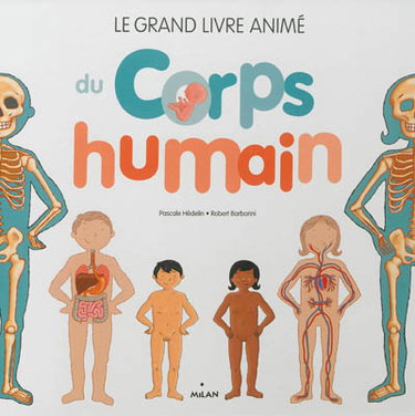 Couverture de Le grand livre animé du corps humain