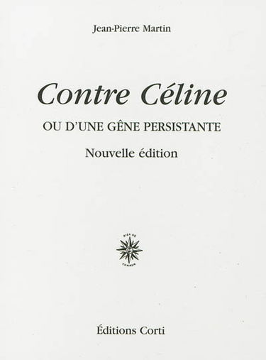Contre Céline ou D'une gêne persistante