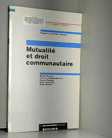 Mutualité et droit communautaire : rapport au Premier ministre