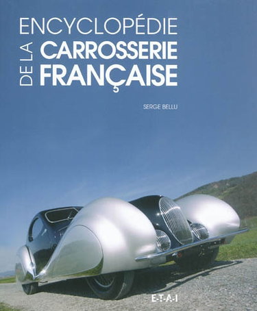 Couverture de Encyclopédie de la carrosserie française par Serge Bellu