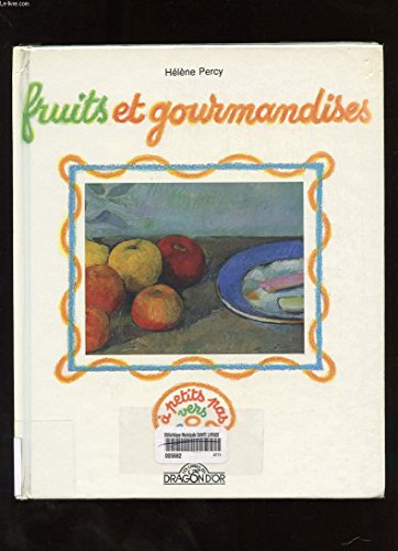 Fruits et gourmandises