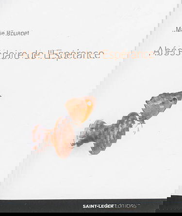 Abécédaire de l'espérance