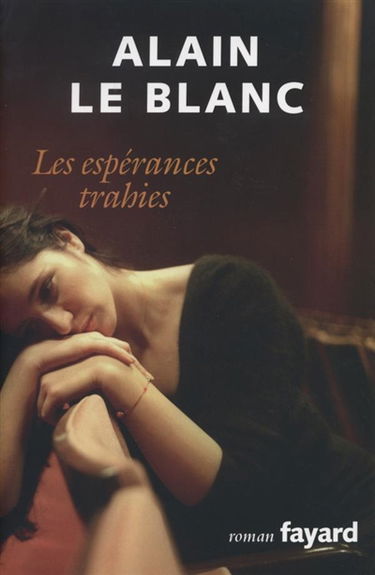 Les espérances trahies