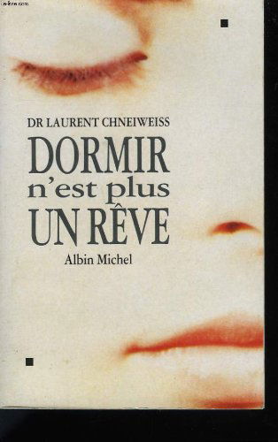 Dormir n'est plus un rêve