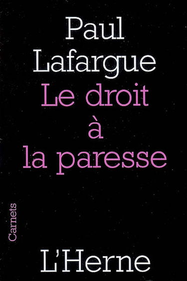 Le droit à la paresse