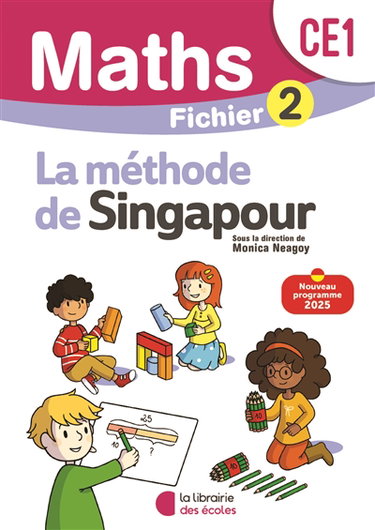 Couverture de Maths, la méthode de Singapour, CE1 : fichier 2 : nouveau programme 2025