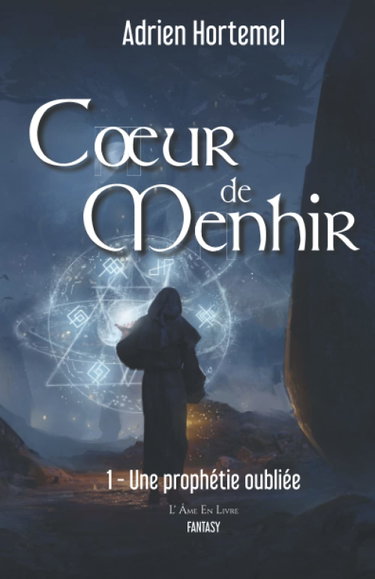 Couverture de Coeur de Menhir - Tome 1: Une prophétie oubliée