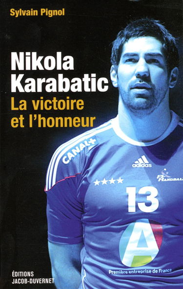 Nikola Karabatic, la victoire et l'honneur