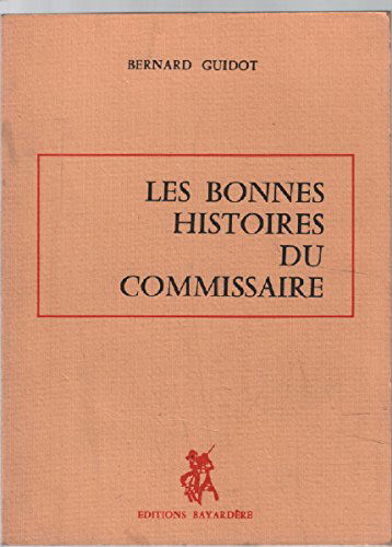 Les bonnes histoires du commissaire.