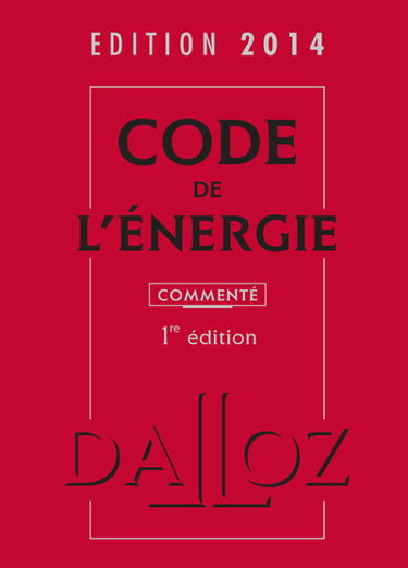 Code de l'énergie 2014, commenté