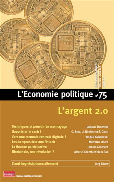 Economie politique (L'), n° 75. L'argent 2.0