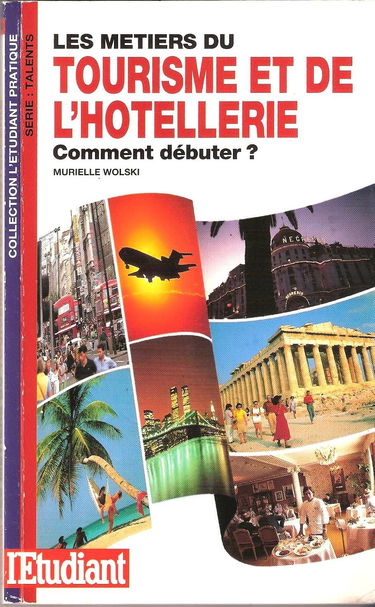 Les métiers du tourisme et de l'hôtellerie : comment débuter ?