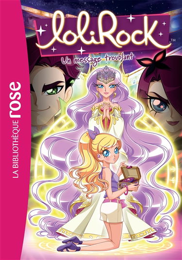 Lolirock. Vol. 26. Un message troublant