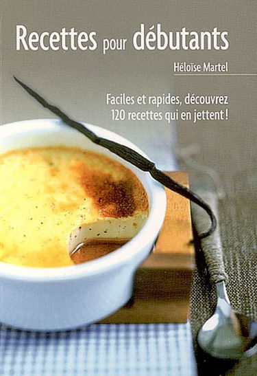 Recettes pour débutants. Vol. 2