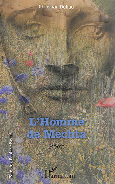 L'homme de Mechta : récit