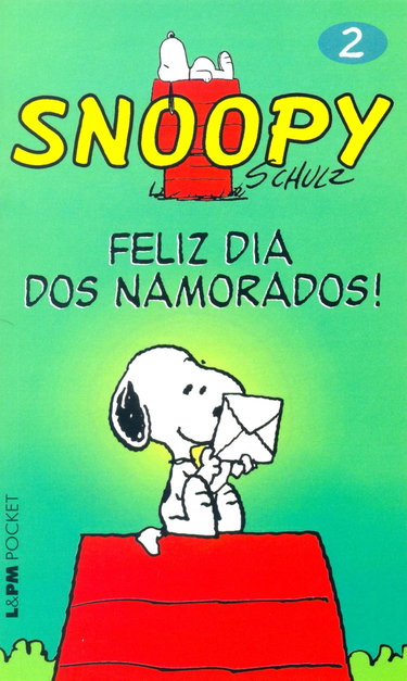 Couverture de Snoopy 2. Feliz Dia Dos Namorados! - Coleção L&PM Pocket (Em Portuguese do Brasil) par Charles M. Schulz